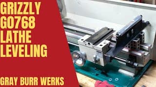 Grizzly G0768 Lathe Leveling
