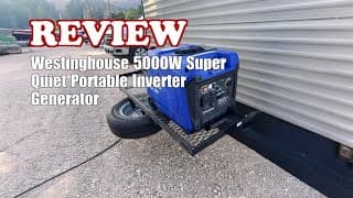 Westinghouse 5000W Quiet Inverter Generator - Review
